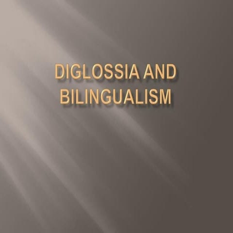 Diglossia and bilingualism in language acquisition.pptx