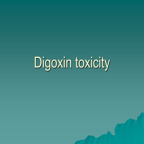 Digoxin toxicity