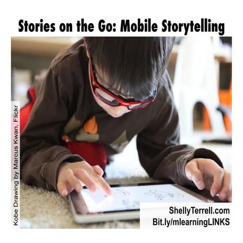 Digital Storytelling with Mobile Devices