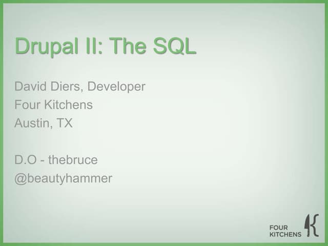 Drupal II: The SQL