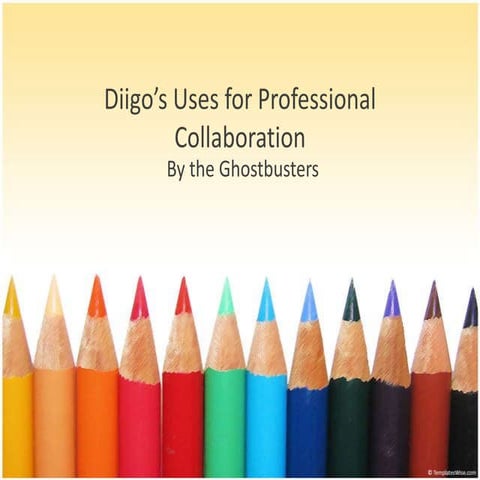 Diigo’s uses for professional collaboration final 2