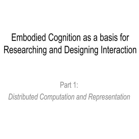 Dijk 2013 embodied cognition lecture 1 drc small