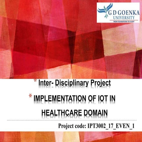 Implementation of IoT in Healthcare Domain