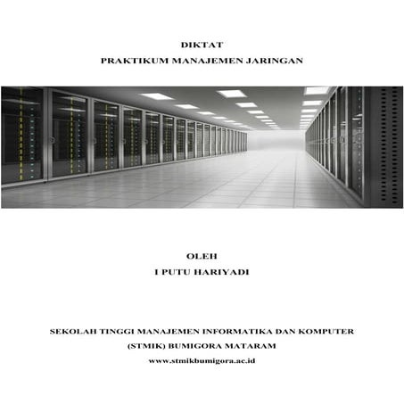 Diktat Praktikum Manajemen Jaringan