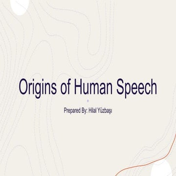 Origins of Human Speech