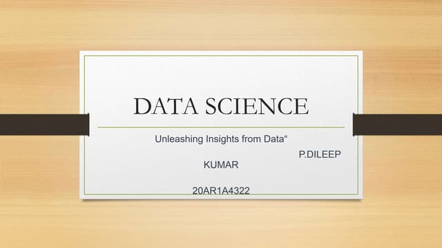 DILEEP DATA SCIERNCES PROJECT POWERPOINT PPT