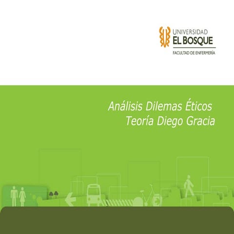 Dilemas eticos  diego gracia revisado sept 16