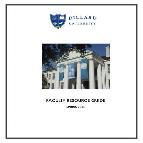 Dillard University Faculty Resource Guide Spring 2011