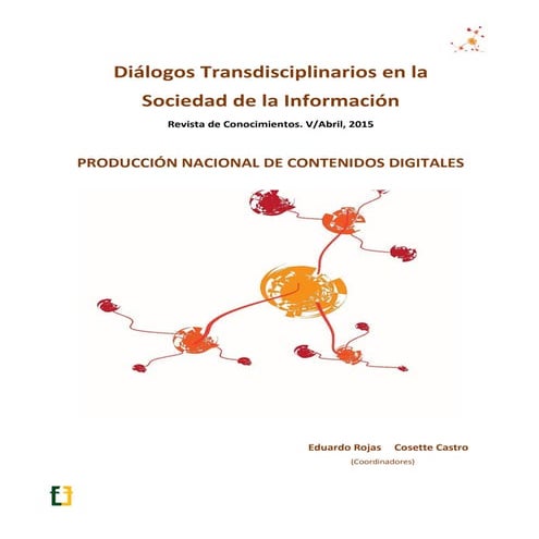 Diálogos Transdisciplinarios en la Sociedad de la Información Abril, v 2015