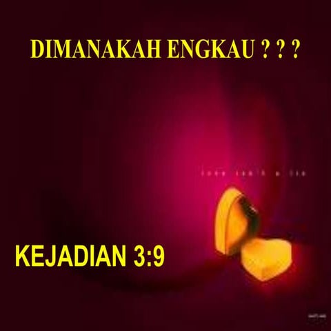 Dimanakah engkau (2)