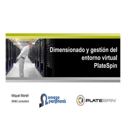 Dimensionado y gestión del entorno virtual