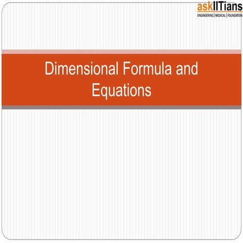 Dimensional Formulae and Dimensional Equations | Physics