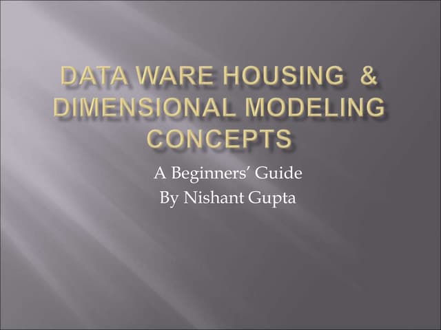 Dimensional Modeling Concepts_Nishant.ppt