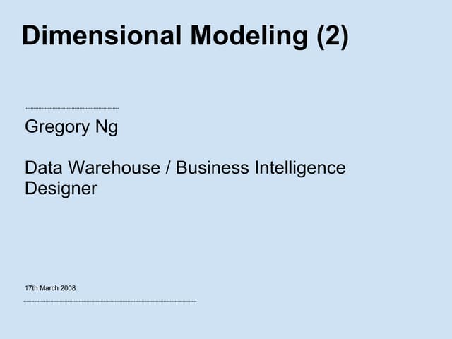 Dimensional Modelling Session 2