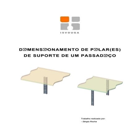 Dimensionamento de pilar(es) de suporte de um passadiço