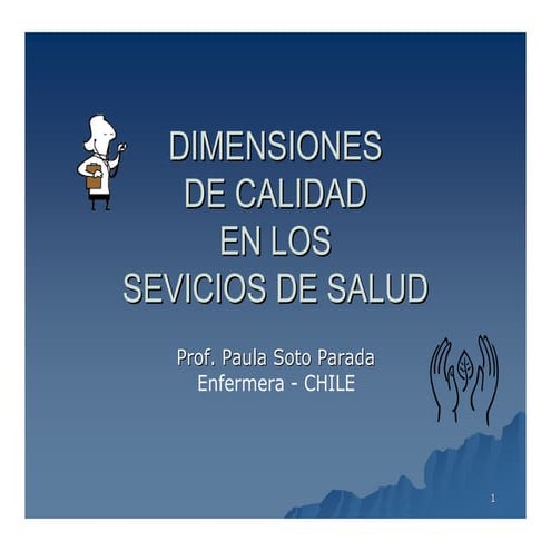 Dimensiones de la calidad en salud. | PDF