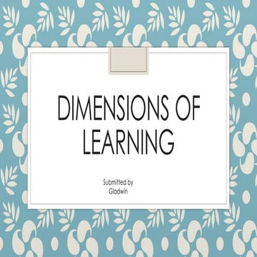the topic was on dimension of learning and success | PPTX