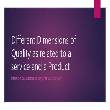 Dimensions of quality as related to a service and product