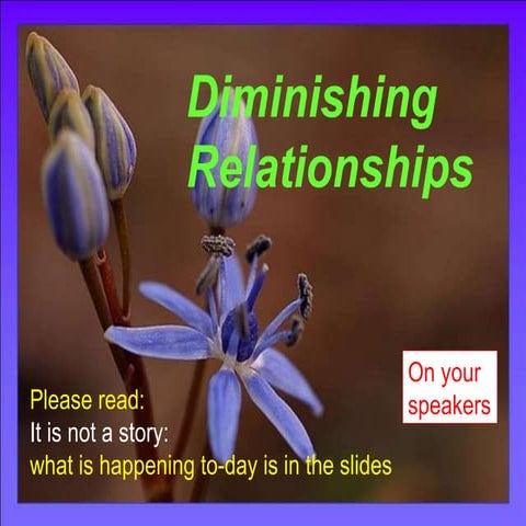 Dimishing relationships