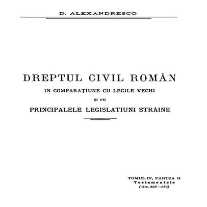 Dimitrie alexandrescu -_explicațiunea_teoretică_și_practică_a_dreptului_c ivi...