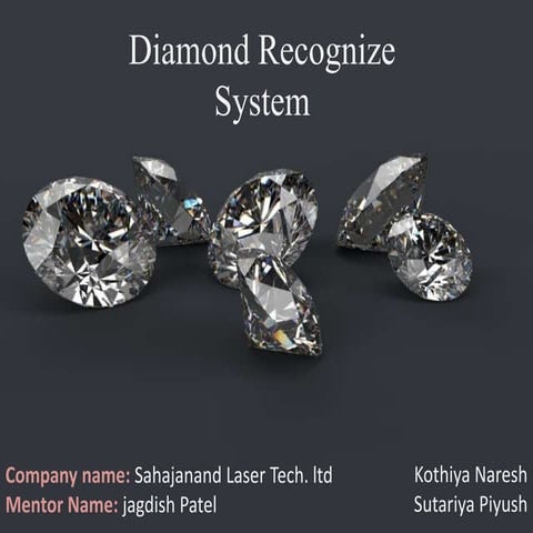 Dimond recognition system