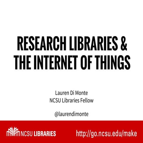 Di Monte - Research Libraries and the Internet of Things