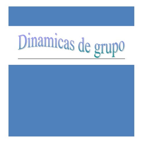  Dinamicas de grupo