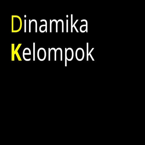 Materi  Bagaimana membangun Dinamika Kelompok.ppt