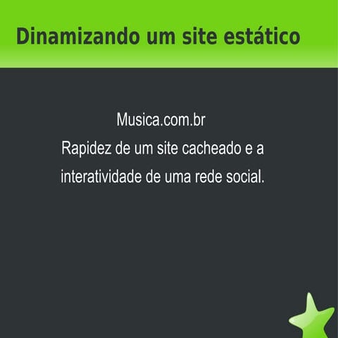 Dinamizando Sites Estáticos