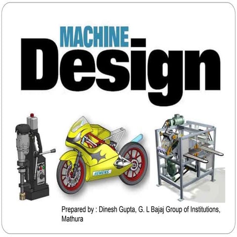 Dinesh machine design
