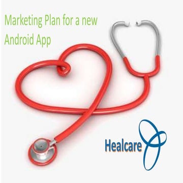 Marketing Plan for an Android App- "Healcare" 