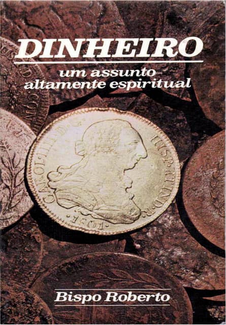 Dinheiro, Um Assunto Altamente Espiritual - Roberto McAlister.pdf