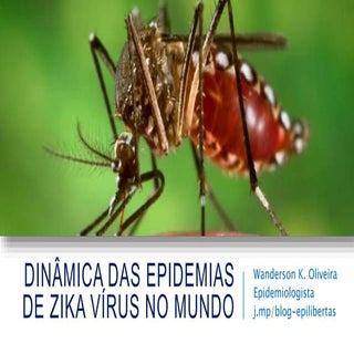 Dinâmica das epidemias de zika víru...