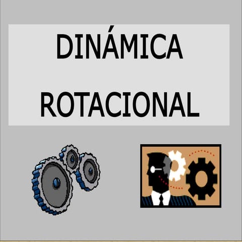 Dinámica Rotacional