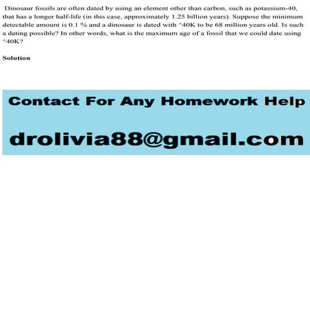 Dinosaur fossils are often dated by using an element other than carbo.pdf