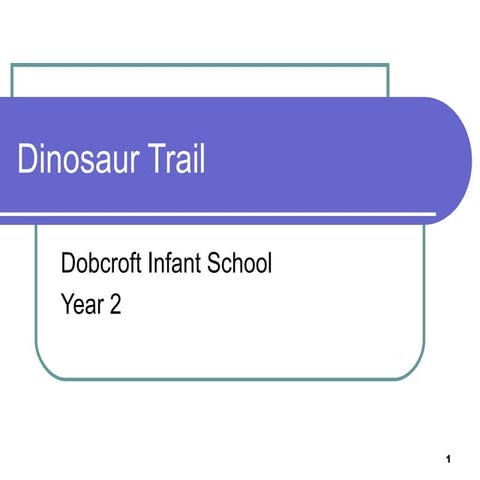 Dinosaur trail presentation
