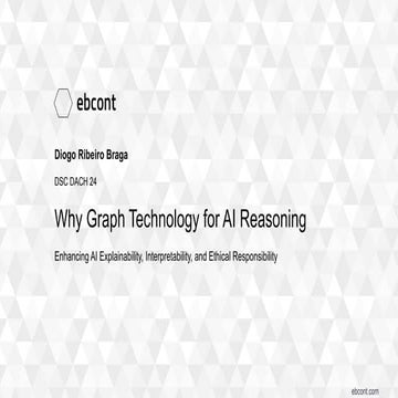 [DSC DACH 24] Why Graph Technology for AI Reasoning - Diogo Braga