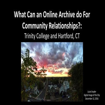 What Can an Online Archive do for Community Relationships?