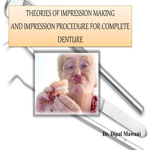 theories of impression making in complete denture