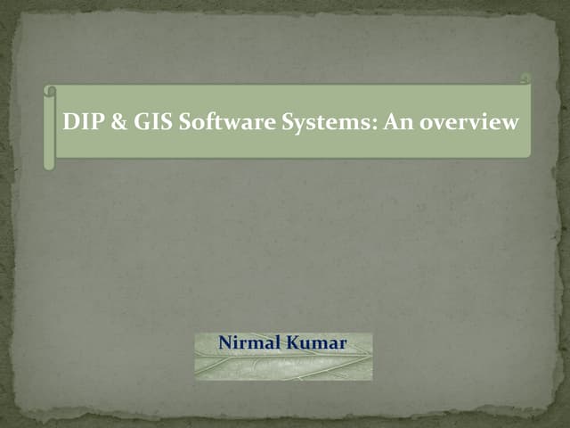 Digital Image Processing and gis software systems