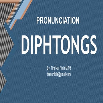 Diphthongs (PRONUNCIATION)