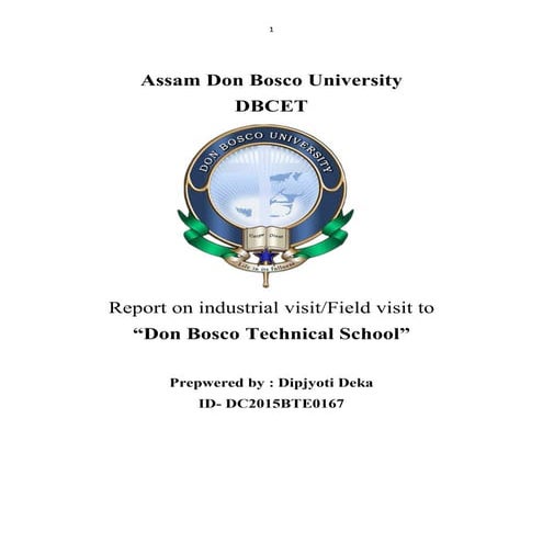 Report on industrial visit/Field visit to “Don Bosco Technical School”