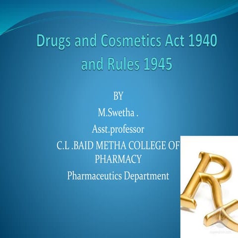Drugs and cosmetics Act 1940,schedules &rules and regulations