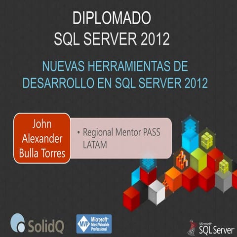 Diplomado Técnico SQL Server 2012 - Sesión 6/8