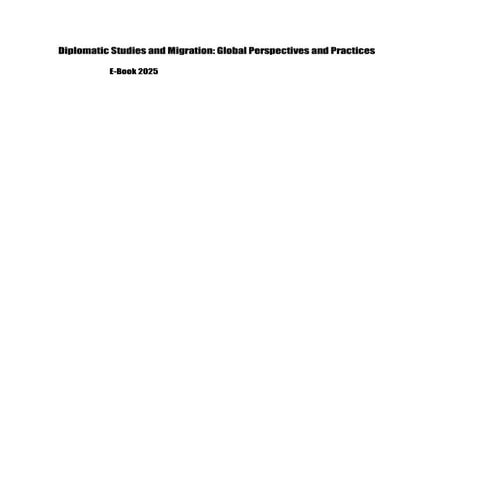 Diplomatic Studies and Migration- Global Perspectives and Practices.docx