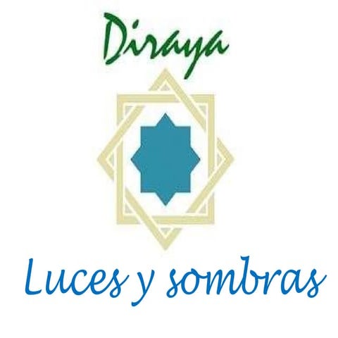 Diraya: luces y sombras | PPT