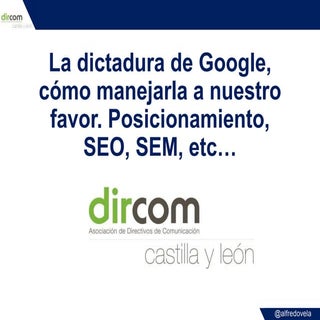 La dictadura de Google: cómo maneja...