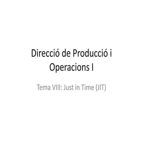 Direcció De Producció I Operacions I Tema Viii