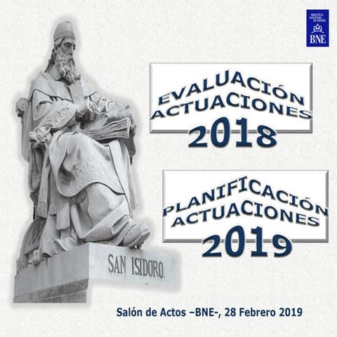 Evaluación actuaciones 2018. Planificación actuaciones 2019