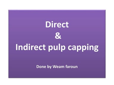 Direct and indirect pulp capping 